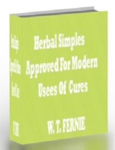 Herbal Simples Approved for Modern Uses of Cures